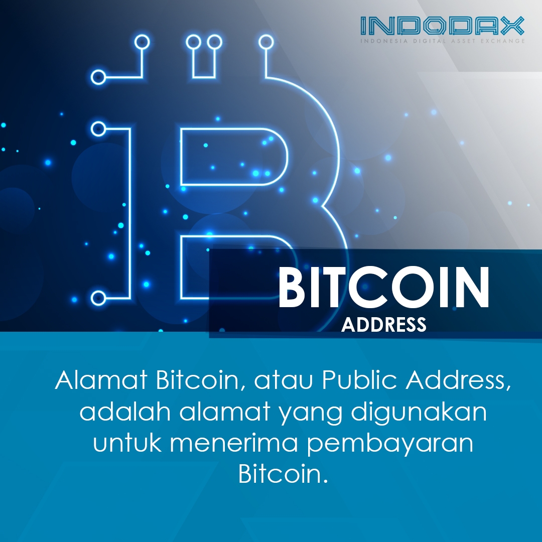 Bitcoin Address - Belajar Jual Bitcoin Beli Bitcoin - Indodax Academy