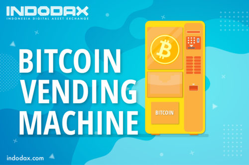 indodax indodax academy glossary poster bitcoin vending machine e1579752036660