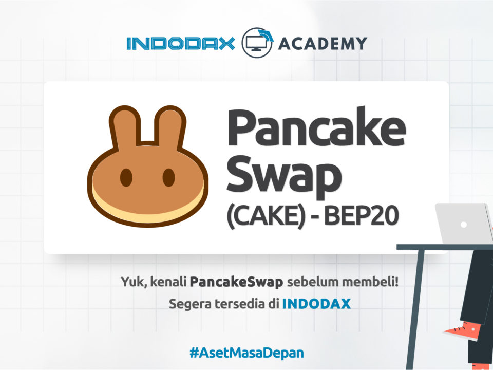 "Mengenal Pancakeswap (CAKE/IDR) Listing di Indodax "