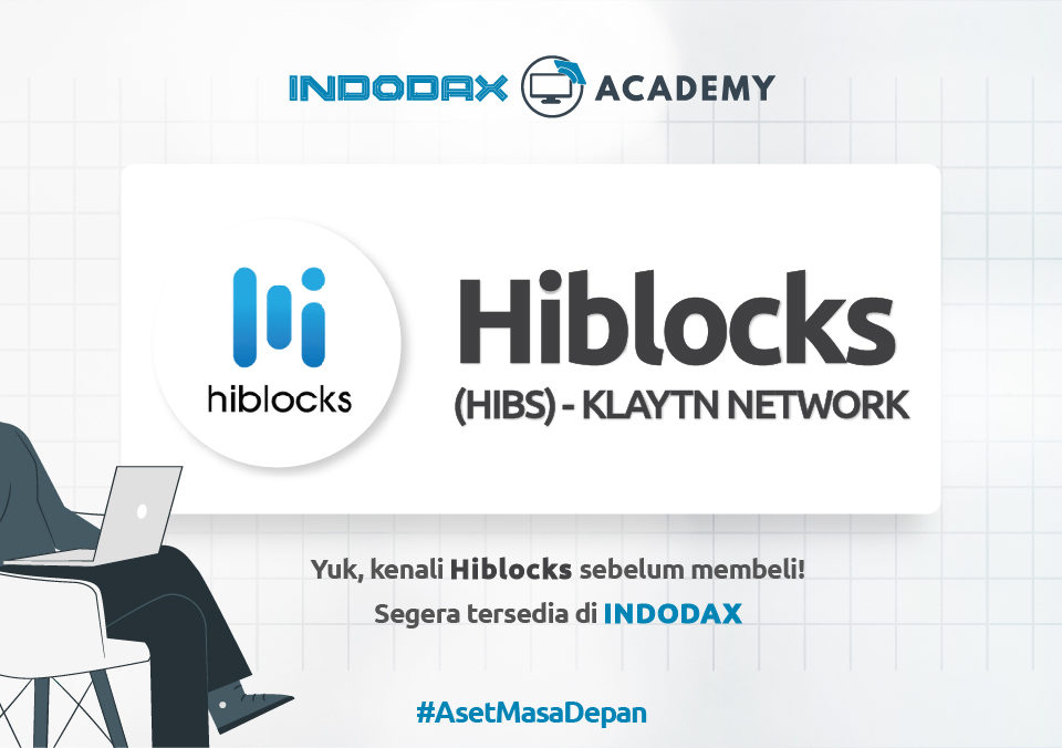 Hiblocks (HIBS), Koin Jaringan Klyatn Listing di Indodax
