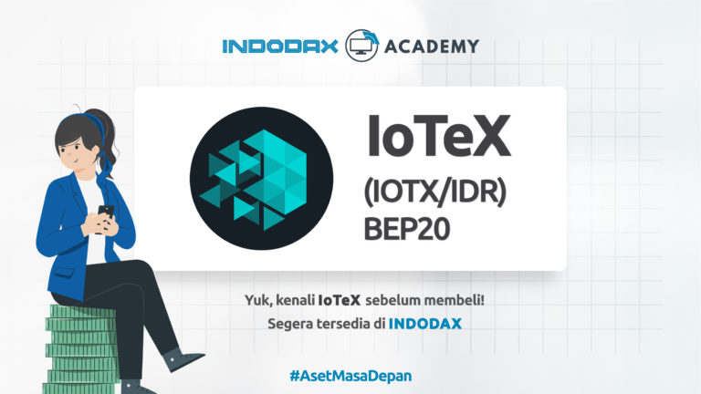 IoTeX Sudah Bisa Dibeli di Indodax? Masa, sih?