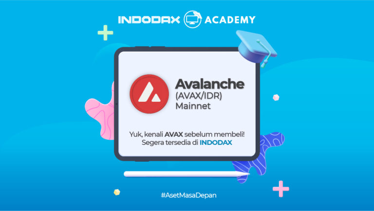 Kenalan dengan Avalanche (AVAX), Kini Telah Hadir di Indodax